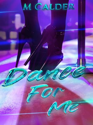cover image of Dance For Me